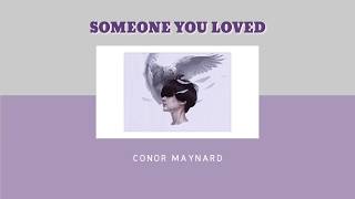 Someone You Loved (Remix) - Conor Maynard [Lyrics/แปลเพลง]