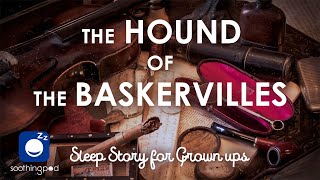 Bedtime Sleep Stories | 🕵️ Sherlock Holmes: The Hound of the Baskervilles 🔍 | Relaxing Sleep Story screenshot 4