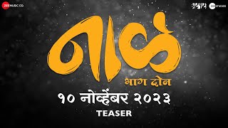 Naal 2 | Official Teaser | Nagraj Popatrao Manjule| Sudhakar Reddy | Zee Studios | 10 November 2023 