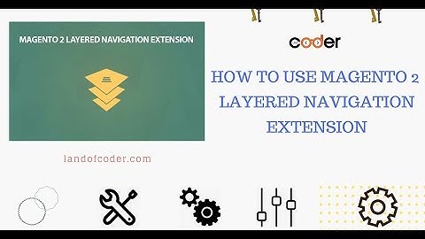 How To Use Amazing Magento 2 Layered Navigation Fast Easy - LandOfCoder Tutorials
