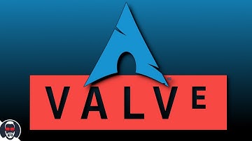 Why Valve is backing Arch Linux: explained by an Arch Linux dev