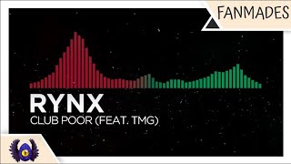 [Festival Trap/Moombahton] - Rynx - Club Poor (feat. TMG) [Monstercat Fanmade]