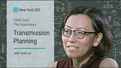 2040 Grid: The Interviews - Transmission Planning with Yachi Lin