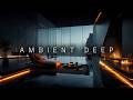 Chill Ambient Deep Work Music ~ Focus & Concentration in a Modern Penthouse Studio Atmosphere