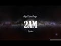 BigXthaPlug 2AM Lyrics