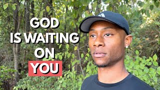 Walk and Talk with Jay Jay | What If God Is Waiting on You to Move?