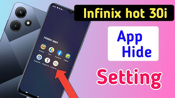 Infinix hot 30i me app hide kaise kare , how to hide apps in Infinix hot 30i , Infinix hot 30i
