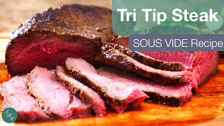 How to Make Sous Vide Tri-Tip Steak Recipe - So tender and  delicious!