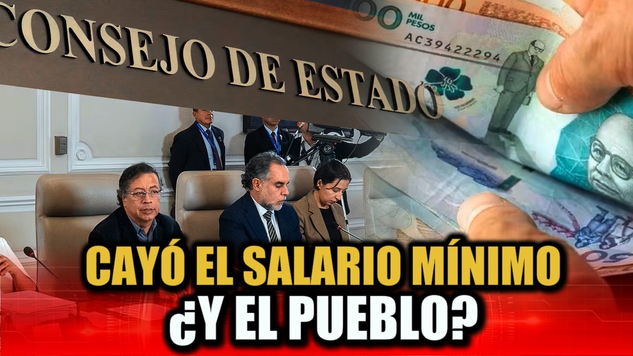 🛑El Consejo de Estado frena el salario mínimo vital: revés al pueblo ...