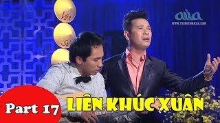 Nhạc Tết 2018 - Liên Khúc Nhạc Xuân 2018 Chọn Lọc Hay Nhất Part 17 || Asia Entertainment