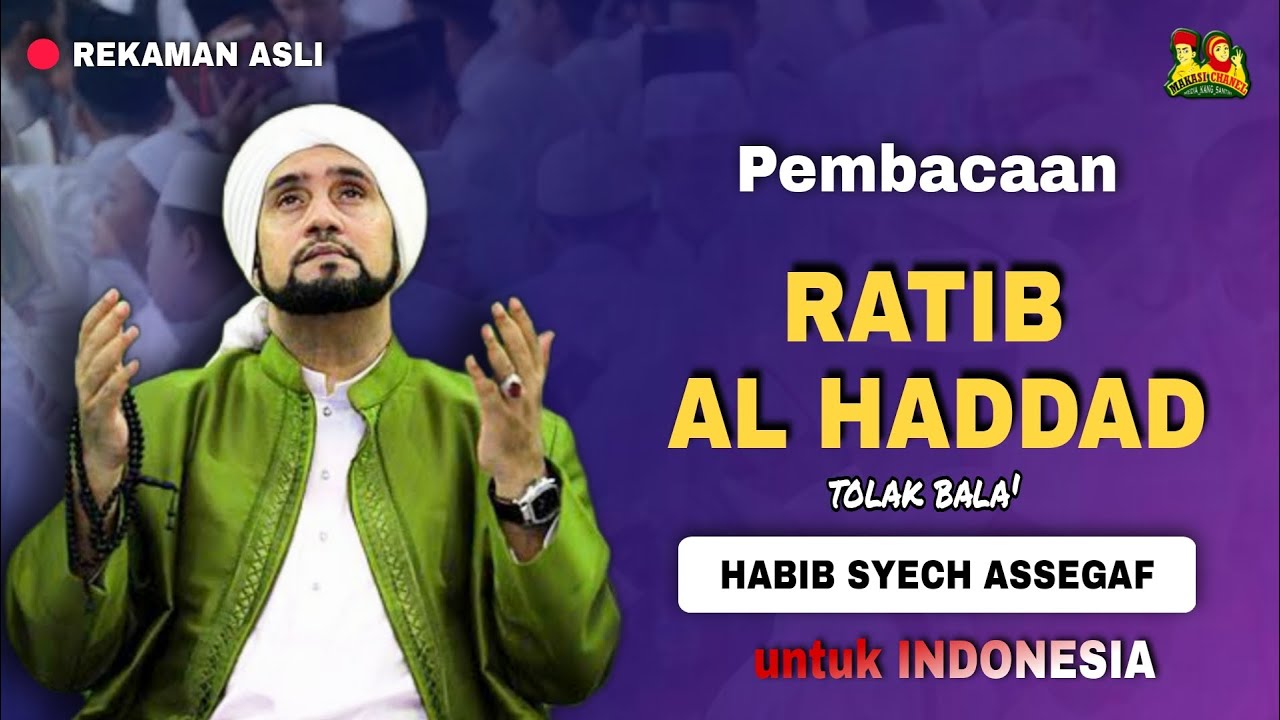 Ratib Al Haddad Full 2022 | Habib Syech Bin Abdul Qodir Assegaf
