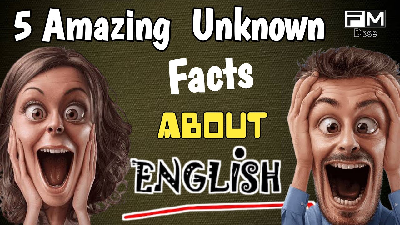 Five Amazing Unknown Facts about English language 