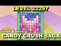 Candy Crush Saga Level 22297