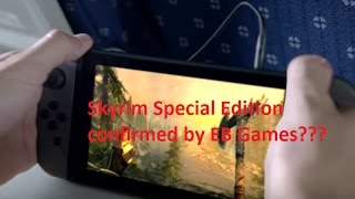Nintendo Switch EB Games messed up! Skyrim Special Edition 4k confirmed?