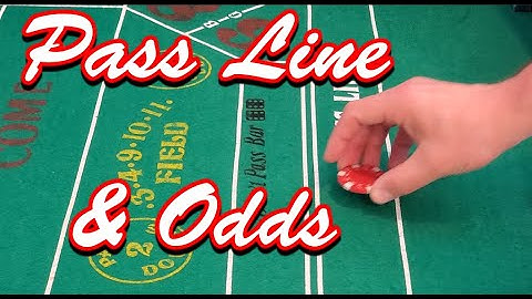 Learning Craps - Lesson 3: Pass Line and Odds