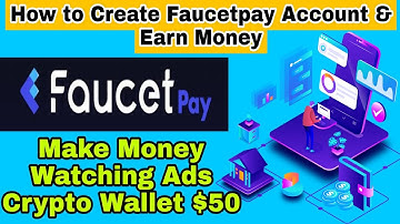 How to Create Faucetpay Account Earn Money watching ads make money bitcoin crypto wallet