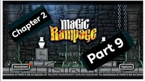 Magic rampage gameplay bd chapter 2  part 9