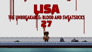 A Battle Against Karnov - Lisa The Unbreakable - Part 27 - Blood and Sweatsocks Edition Gameplay