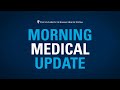 Morning medical update  special announcement