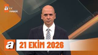 atv Ana Haber | 21 Ekim 2026