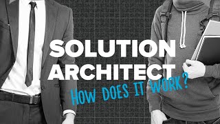 Role of Solution Architect in Software Development, Compared with Enterprise and Software Architects