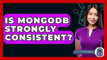 Is MongoDB Strongly Consistent? - Next LVL Programming