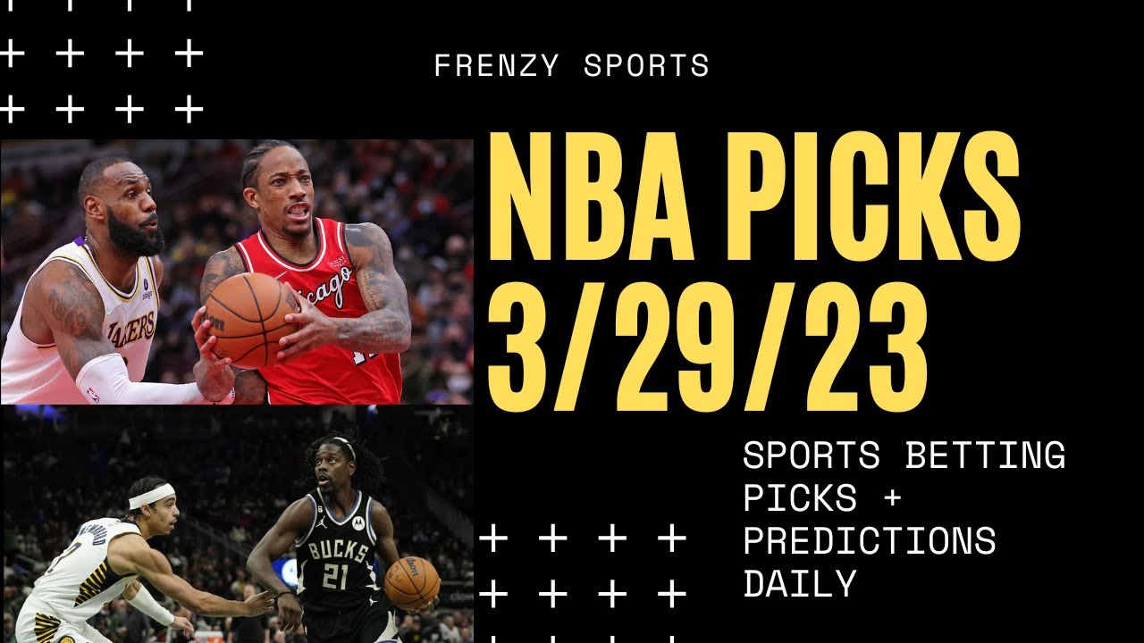 NBA Picks + Props, Lakers vs Bulls, Bucks vs Pacers, Rockets vs Nets