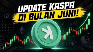 Kemana Target Kaspa (KAS) Selanjutnya? 🚨 Update Kondisi Coin Crypto Layer 1 ini di Bulan Juni? 🚨