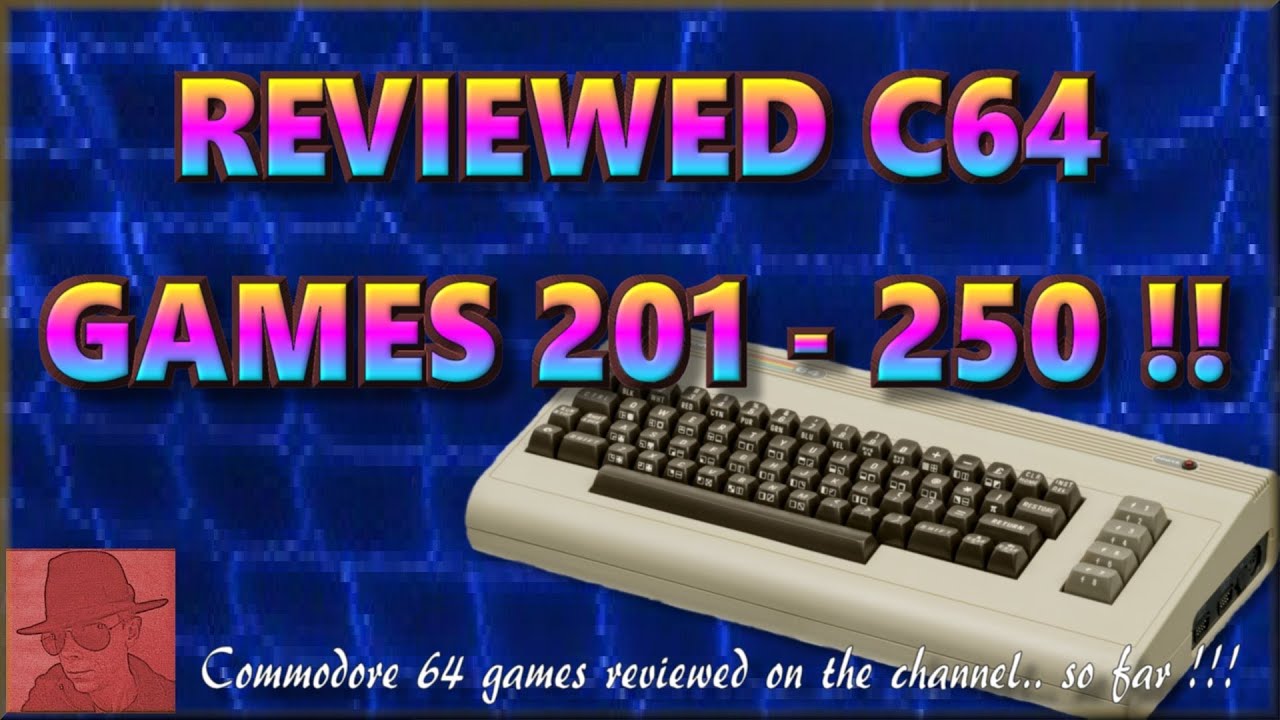 Reviewed Commodore 64 GAMES - 201 to 250 !! - Games reviewed on the ...