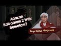 Adakah Witir 2 Kali dalam Semalam? - Buya Yahya Menjawab