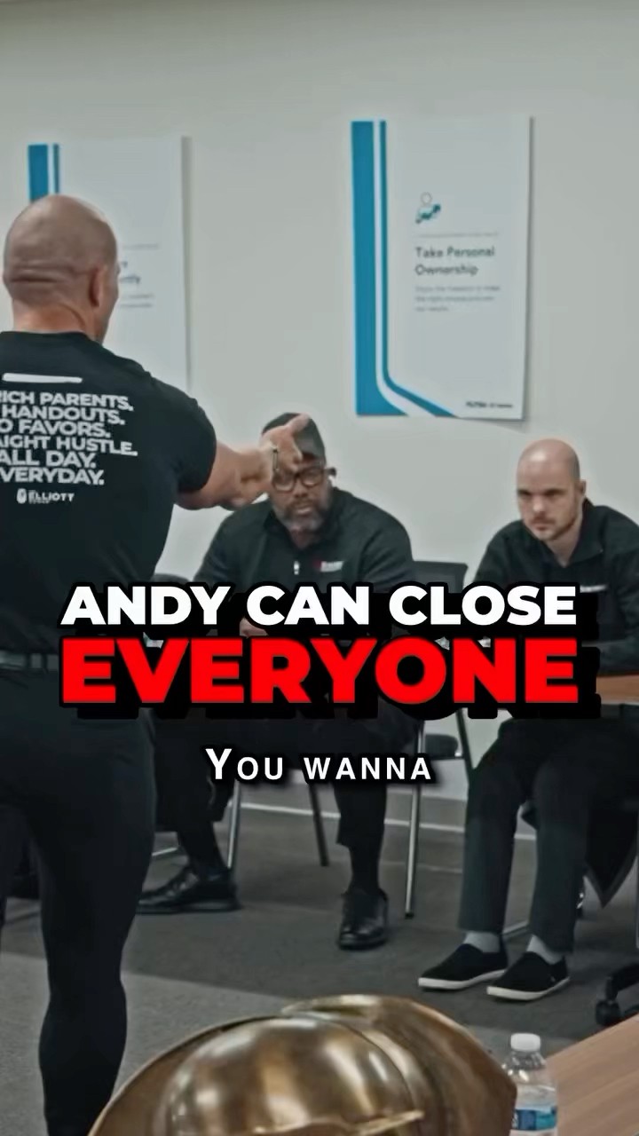 ANDY CAN CLOSE EVERYONE