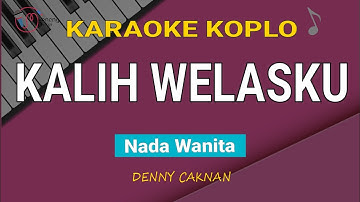 Kalih Welasku - Karaoke || Versi Nada Wanita Cewek || Denny Caknan
