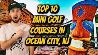 Top 10 Mini Golf Courses in Ocean City, NJ