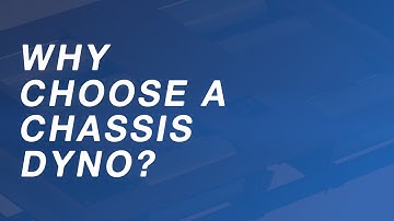 Why Choose A Chassis Dyno?