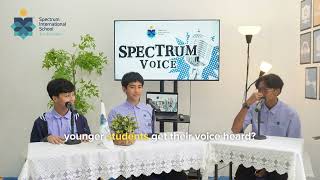 Spectrum Voice Ep. 1 | Meet Our New Head Boy, Naufal : Leadership & His Vision for the Student Body