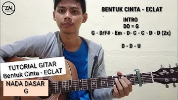 Kunci Gitar Mudah - Bentuk Cinta - Eclat (Tutorial Gitar lengkap dan mudah)