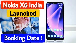 Nokia X6 India Finally Launched Date | Nokia X6 India Booking Date,Price - EK DAM MAST