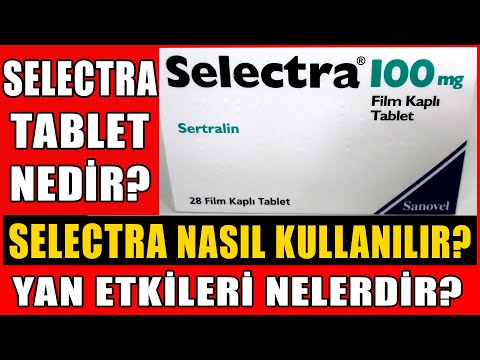 Selectra 100 Mg Tablet Nedir? Selectra Tabletin Yan Etkileri Nedir?Selectra Tablet Nasıl Kullanılır?