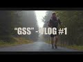 Gss  vlog 1