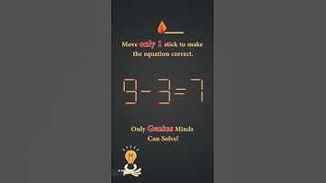 Move exactly 1 matchstick to make the equation correct (9-3=7) | Brain Teaser | Matchstick Puzzle