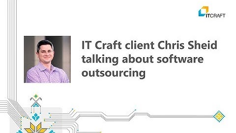 Clients testimonials about an experience of outsourcing software development for IT Craft