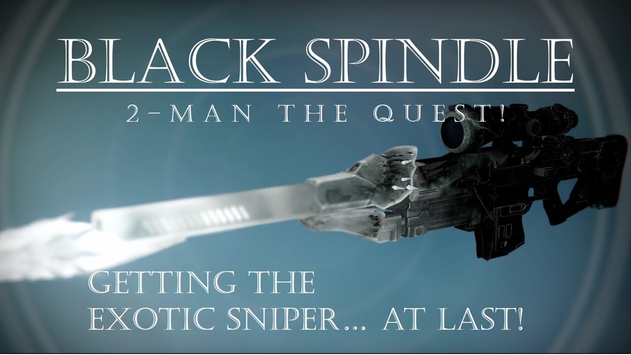 Destiny Black Spindle Quest Finally Got It 2 man PVE Gameplay Guide YouTube destiny-black-spindle-quest-finally-got-it-2-man-pve-gameplay-guide-youtube