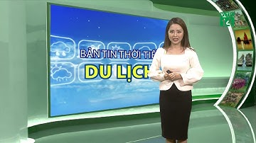 Thời tiết du lịch ngày 26/11/2020 | VTC14