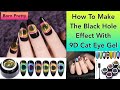 How To Do The Black Hole Effect with 9D Cat Eye! || Born Pretty Store || 20% Discount Code MMX20