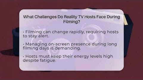 What Challenges Do Reality TV Hosts Face During Filming? - The Reality Radar