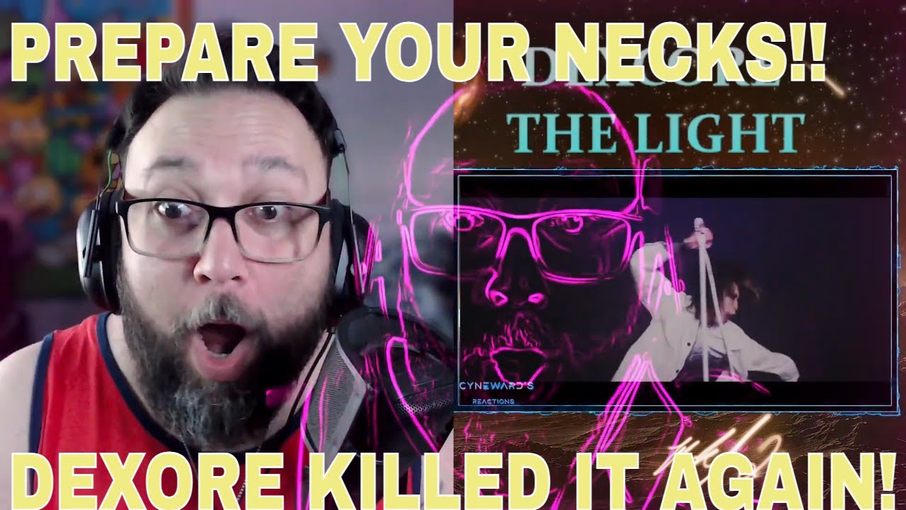 HOLY CRAP DEXCORE THE LIGHT !!! INSANE REACTION