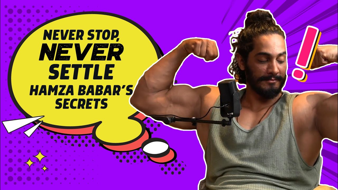 The Champion Mindset: The Relentless Pursuit of Success with Hamza Babar | The Groan Ups S03 EP 15