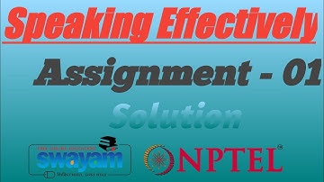 NPTEL 2022//Speaking Effectively //Assignment Week -01//Solutiom#nptel #aku#swayam#college #engineer