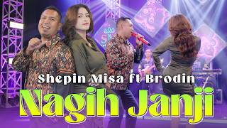 Download lagu NAGIH JANJI - SHEPIN MISA ft BRODIN | AKU NINGGAL ANAK BOJO LAN WONG TUO |  LIVE MUSIC VIDEO