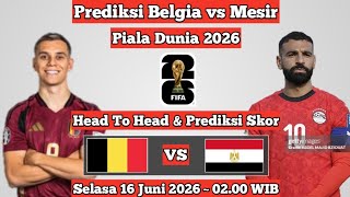 Belgium vs Egypt Prediction 2026 World Cup Group Stage ~ Head to Head & Score Prediction